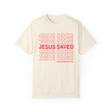 JESUS SAVED - Special Edition - Comfort Color