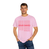 JESUS SAVED - Special Edition - Comfort Color