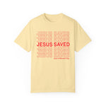 JESUS SAVED - Special Edition - Comfort Color